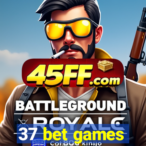 37 bet games